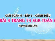 Giải bài 4 trang 74 Toán 6 Tập 1 SGK Cánh Diều